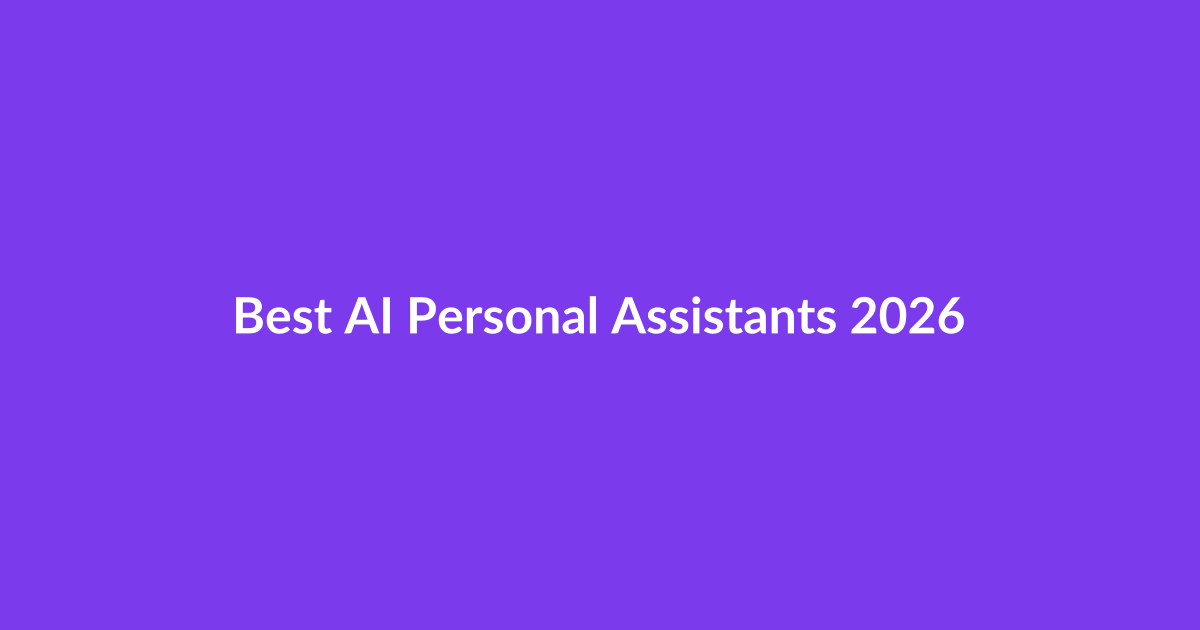 Best AI Personal Assistants in 2026: Siri, Gemini, Copilot & More