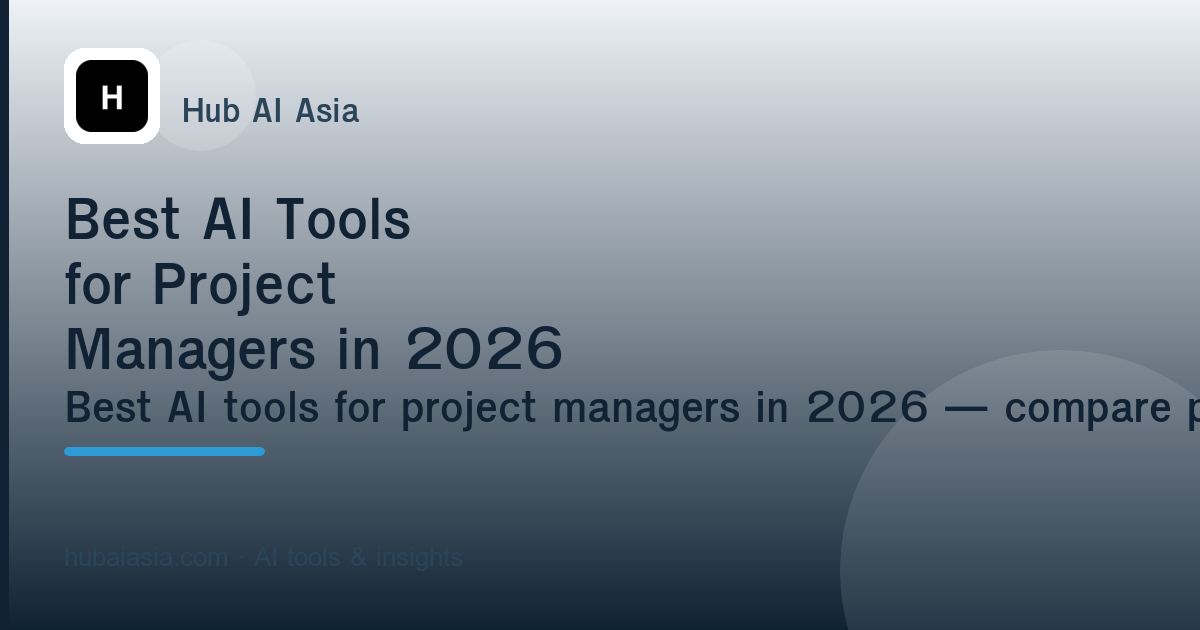 Best AI Tools for Project Managers in 2026 — illustration for HubAI Asia article